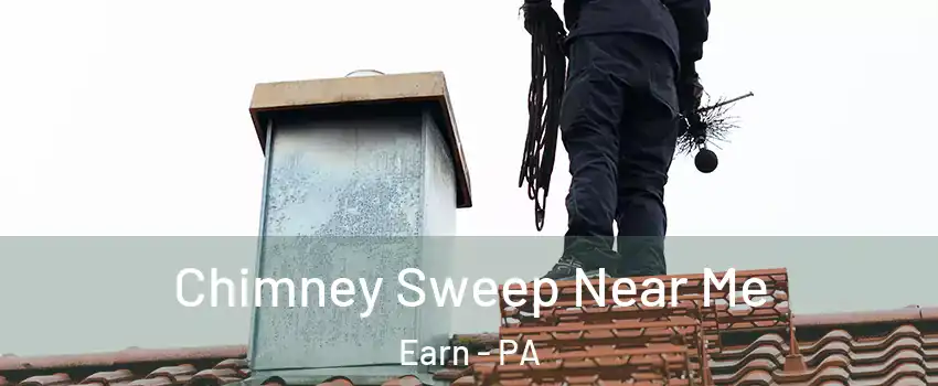 Chimney Sweep Near Me Earn - PA