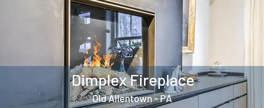 Dimplex Fireplace Old Allentown - PA
