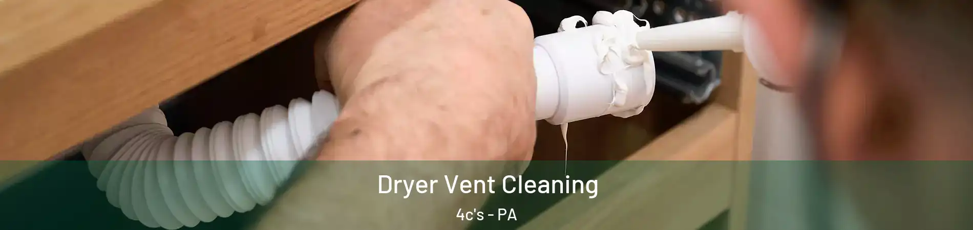 Dryer Vent Cleaning 4c's - PA