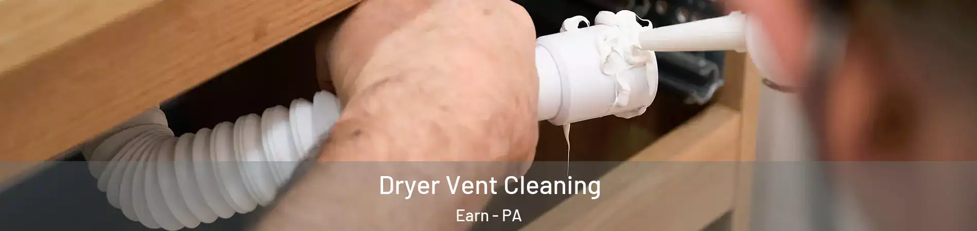 Dryer Vent Cleaning Earn - PA