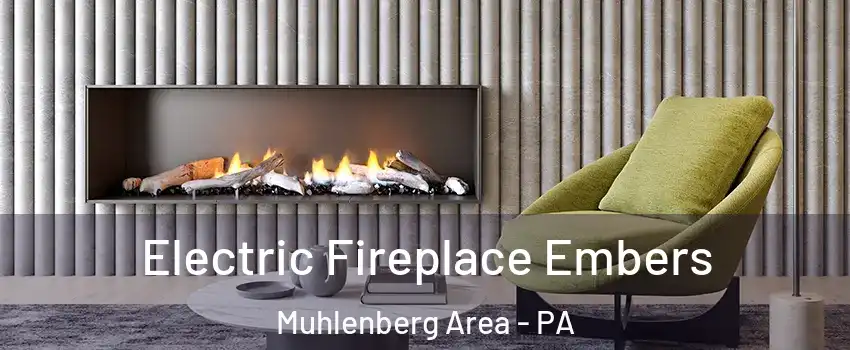 Electric Fireplace Embers Muhlenberg Area - PA