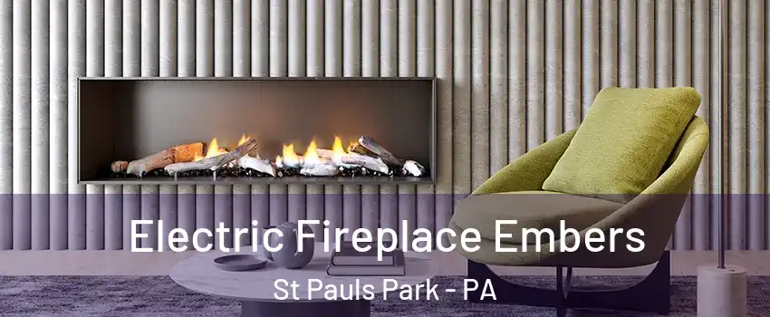 Electric Fireplace Embers St Pauls Park - PA