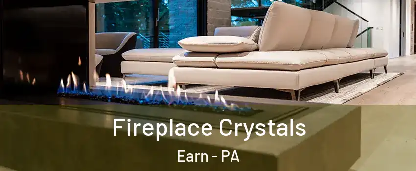 Fireplace Crystals Earn - PA