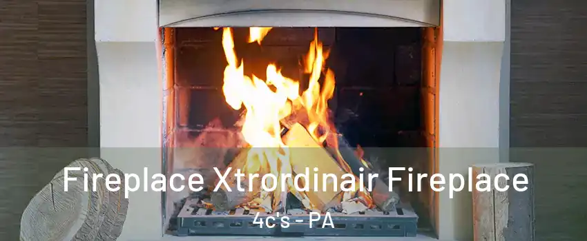 Fireplace Xtrordinair Fireplace 4c's - PA