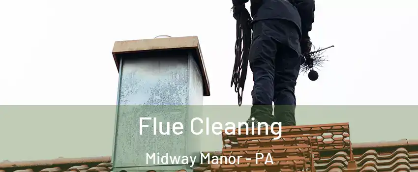 Flue Cleaning Midway Manor - PA