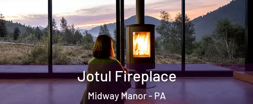 Jotul Fireplace Midway Manor - PA