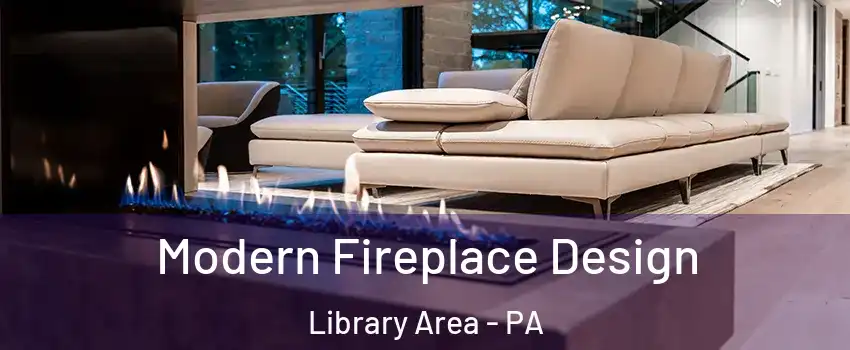 Modern Fireplace Design Library Area - PA