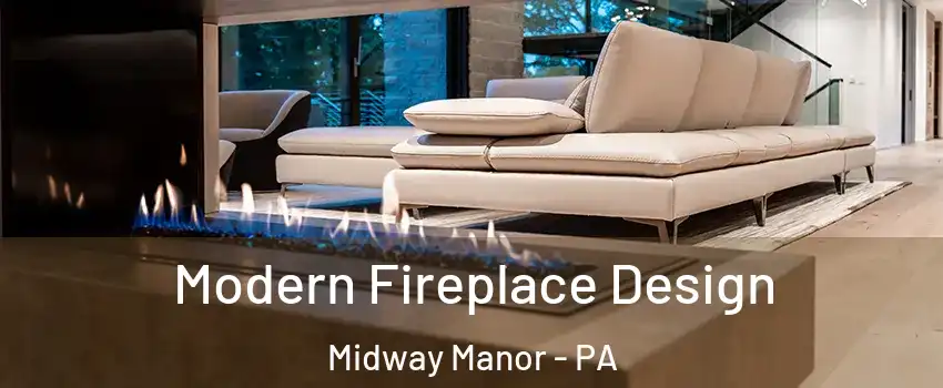 Modern Fireplace Design Midway Manor - PA