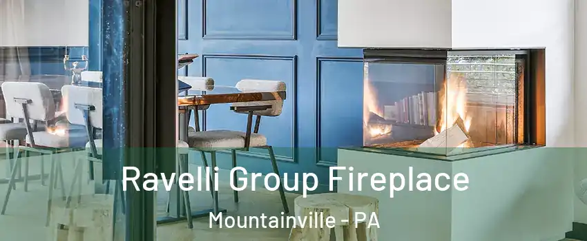 Ravelli Group Fireplace Mountainville - PA