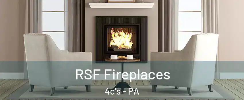 RSF Fireplaces 4c's - PA