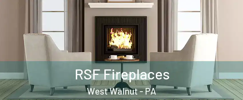 RSF Fireplaces West Walnut - PA